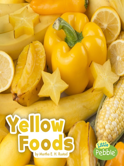 Title details for Yellow Foods by Martha E. H. Rustad - Available